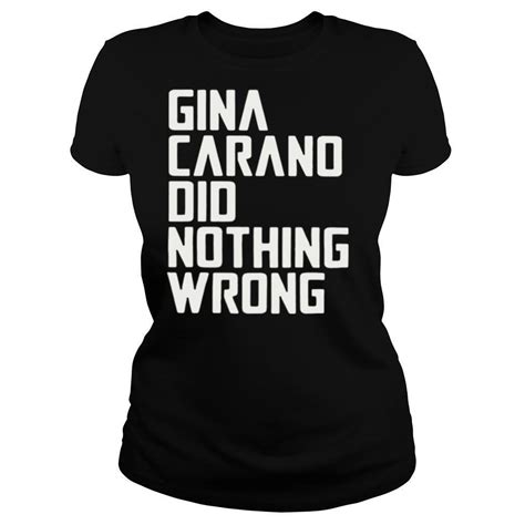Gina Carano Did Nothing Wrong T Shirt