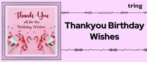 Heartfelt Thank You Messages For Birthday Wishes