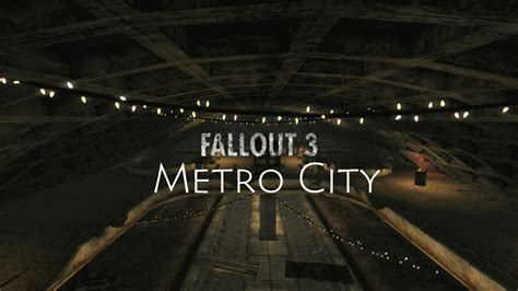 Fallout 3 Metro City Mod Moddb