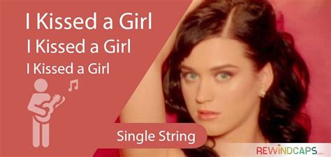 Easy I Kissed A Girl Guitar Tabs Katy Perry Single String Sound Included Rewindcaps