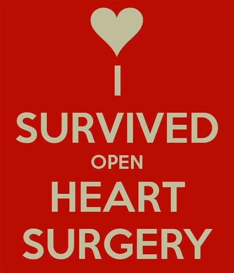 I Survived Open Heart Surgery Open Heart Surgery Heart Surgery