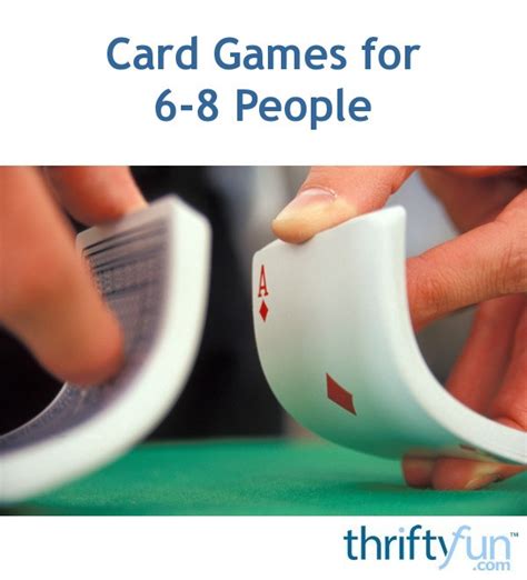 May 15, 2020 · a: Card Games for 6-8 People? | ThriftyFun
