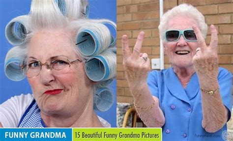 15 Beautiful Funny Grandma Pictures For You