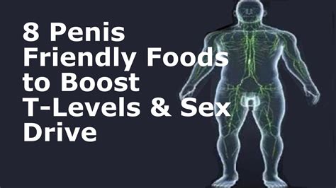 Penis Friendly Foods To Boost T Levels Sex Drive Youtube