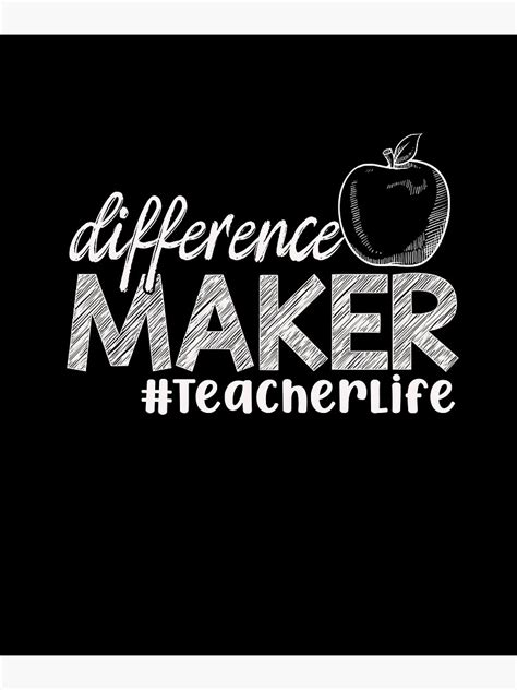 Difference Maker Teacher Life Teacher Appreciation Poster For Sale