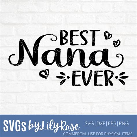 Best Nana Ever Svg File Nana Cut File Nana Clipart Cricut Etsy