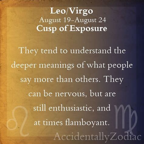 Leos are known for their ability to assert themselves and stand up for what they believe in; Leo/Virgo Cusp Part 2 | Leo virgo cusp, Leo and virgo, Virgo