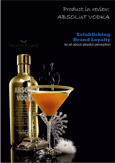 Absolut Vodka Developing High Brand Loyalty Marketing Strategy