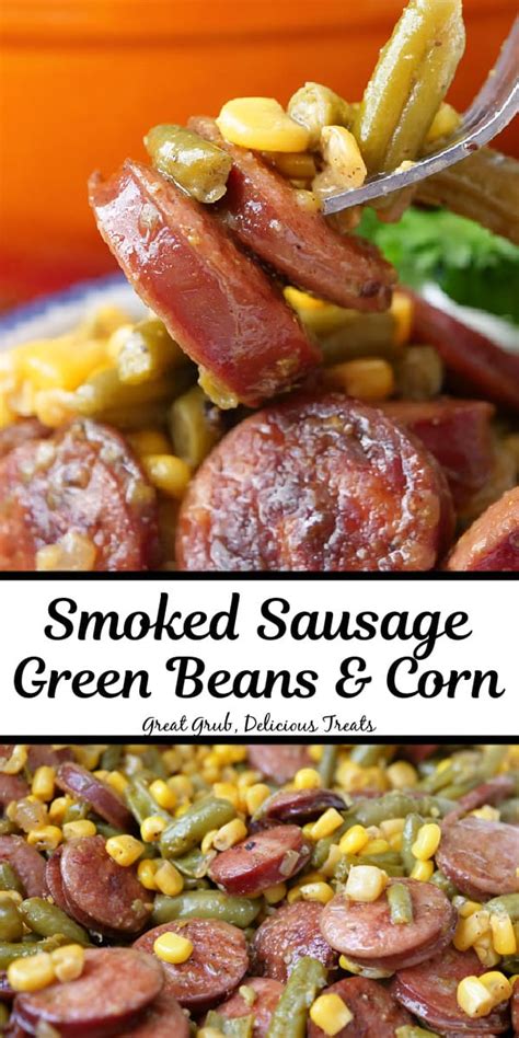 Smoked Sausage And Green Beans With Corn One Pot Meal