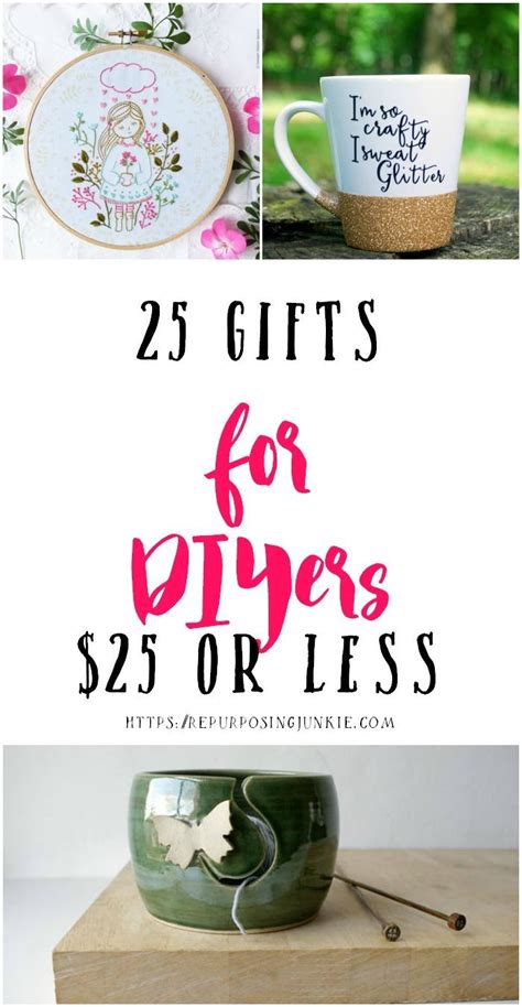 We hope the inexpensive gift ideas that we share in this article can help you decide on the perfect gift(s) that won't break the bank. 25 Gift Ideas for DIYers $25 or Less - Repurposing Junkie ...