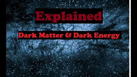 Explained Dark Matter And Dark Energy Piyush Lathiya Youtube