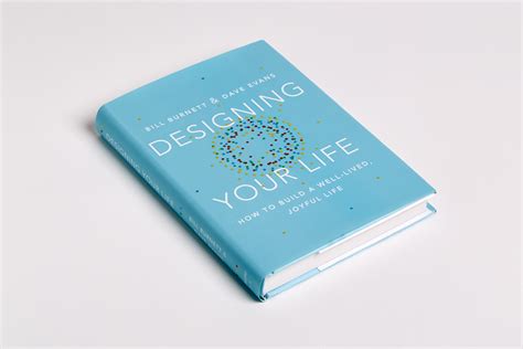 Designing Your Life Book By Bill Burnett And Dave Evans Design Your