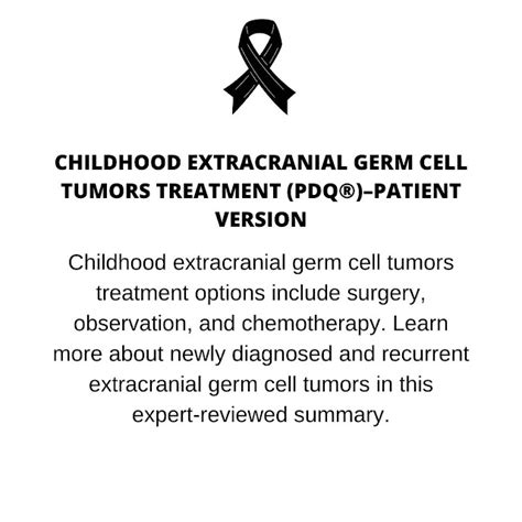 Childhood Extracranial Germ Cell Tumors Treatment Pdq®patient