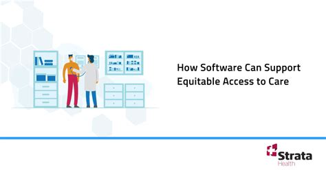 How Software Can Support Equitable Access To Care Strata Health