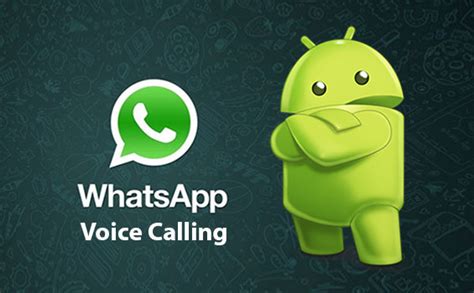 Whatsapp Voice Calling Feature For Android Users Activate It For Free