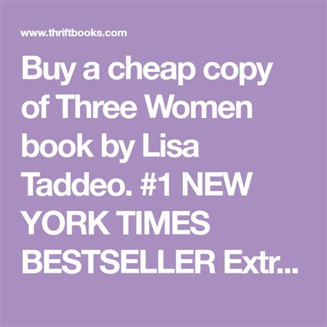 Buy A Cheap Copy Of Three Women Book By Lisa Taddeo 1 New York Times