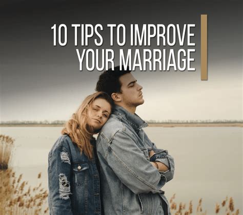 10 Tips To Improve Your Marriage Church And Mental Health