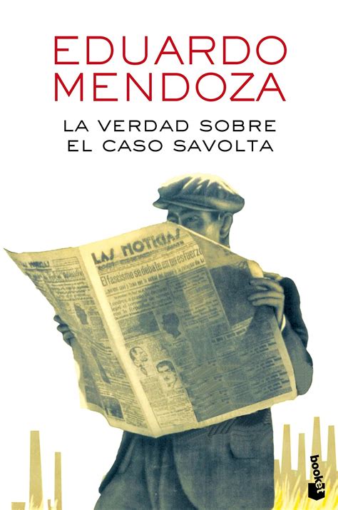 La verdad sobre el caso savolta. La verdad sobre el caso Savolta - Eduardo Mendoza ...