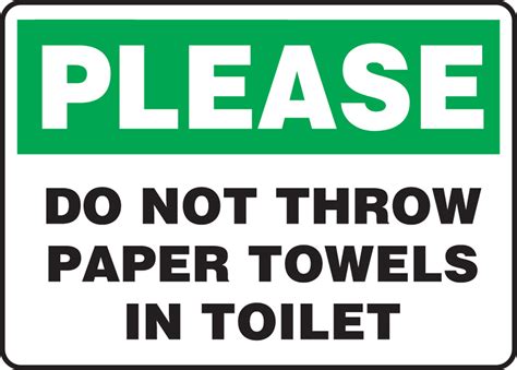 Here Is Your Most Ideal Price Please Do Not Throw Paper Towels Toilet