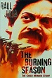 ‎The Burning Season (1994) directed by John Frankenheimer • Reviews ...