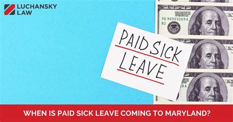 When Is Paid Sick Leave Coming To Maryland Maryland Employment