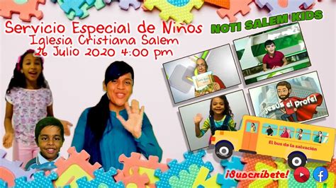 Servicio Especial De Niños Domingo 26 De Julio 2020 Youtube