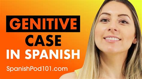 Easy Way To Understand The Genitive Case In Spanish Youtube