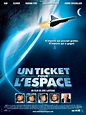 Un ticket pour l'espace (2006) - FilmAffinity