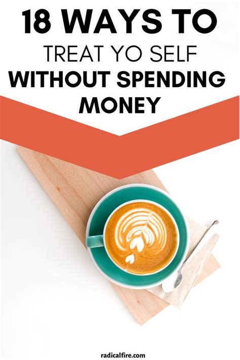 18 Ways To Treat Yourself Without Breaking The Bank Frugal Money Saving Tips Grocery Spending