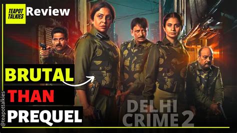 Delhi Crime Season 2 Hindi Review Shefali Shah Rasika Dugal