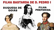 DUQUESA DE GOIÁS (PARTE I) ISABEL MARIA DE ALCÂNTARA BRASILEIRA - YouTube