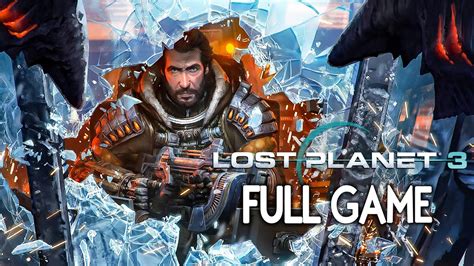 lost planet 3 full game walkthrough gameplay no commentary youtube