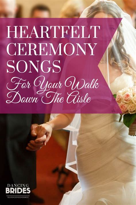 Perfect Wedding Ceremony Songs For The Brides Walk Down The Aisle