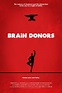Poster for Brain Donors by Scott Saslow. #braindonors #dennisdugan # ...