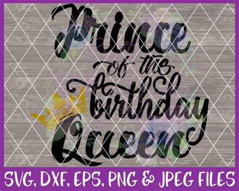 Birthday Svg Prince Of The Birthday Queen Svg Mommy And Me Svg