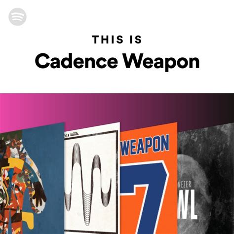 This Is Cadence Weapon Playlist By Spotify Spotify