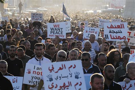 In Israel Arab Citizens Protest Double Standard In Policing As Violent