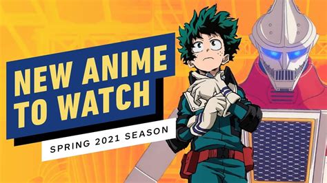 Best New Anime To Watch Spring Season 2021 Youtube
