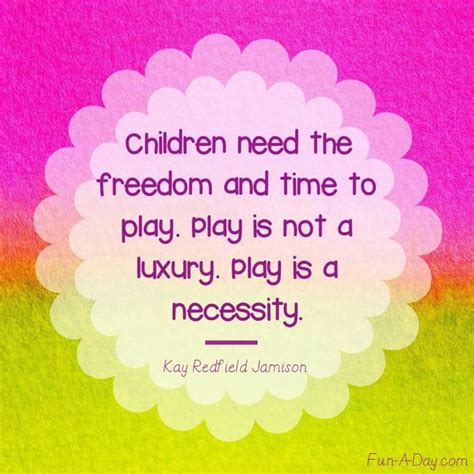 Play Is Necessary Early Childhood Quotes Playbased Learning