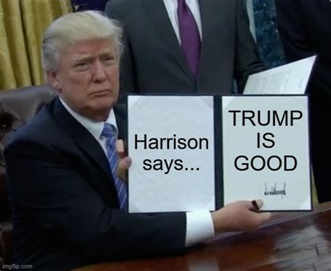 Trump Harrison Says Imgflip