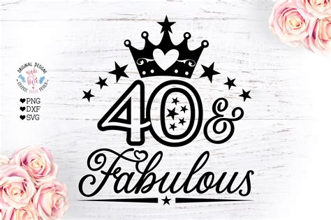 40 And Fabulous Birthday Cut File Illustrations Creative Market