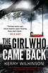 The Girl Who Came Back by Kerry Wilkinson | Goodreads