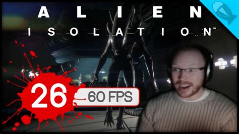 Alien: Isolation - EP26 - Yeah Charge Packs! [60FPS] (Jonathan Plays ...