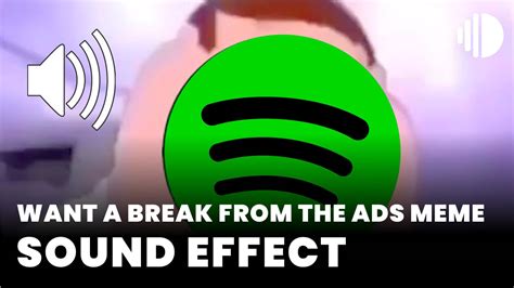 Want A Break From The Ads Meme Sound Effect Mp3 Download