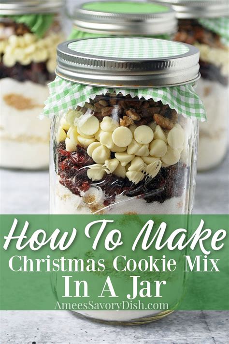 Christmas Cookie Mix In A Jar Recipes Amees Savory Dish