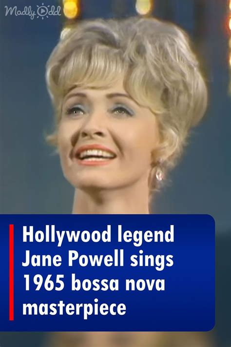 Hollywood Legend Jane Powell Sings 1965 Bossa Nova Masterpiece In 2022