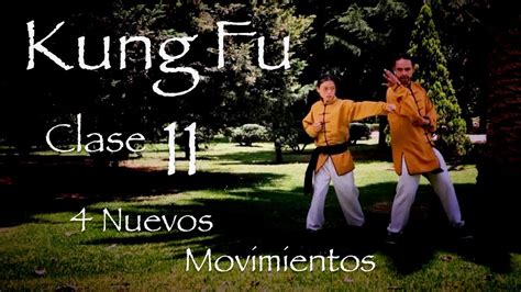 4 Nuevos Movimientos De Kung Fu Universal 1 Clase 11 De Kung Fu