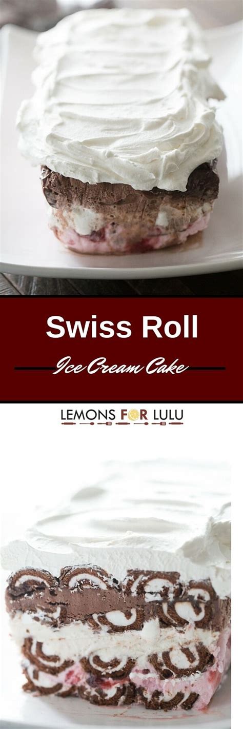 A Swiss Roll Ice Cream Cake With So Many Lovely Layers Swiss Roll