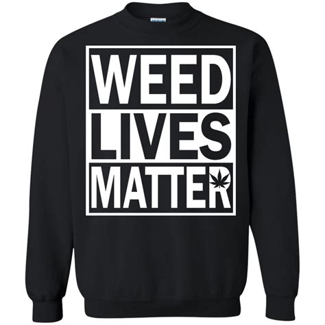 Weed Lives Matter T Shirt Long Sleeve Ifrogtees