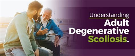 Understanding Adult Degenerative Scoliosis Clear